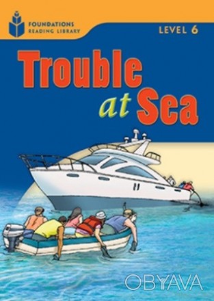 Foundations Reading Library 6 Trouble at Sea
Купити Foundations Reading Library . . фото 1