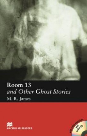 Room 13 and Other Ghost Stories with Audio CD and Extra Exercises. Київ. фото 1 Room 13 and Other Ghost Stories with Audio CD and Extra Exercises. Київ. фото 1