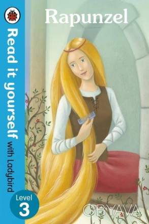 Read it yourself 3 Rapunzel
 Класична казка. Рапунцель викрадена відьмою у батьк. . фото 1