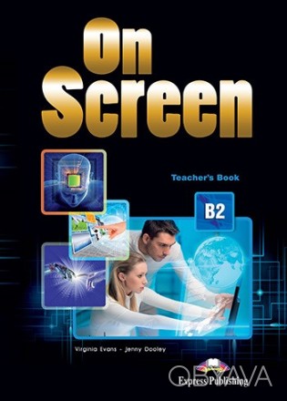 On Screen B2 Teacher's Book Revised with Writing Book and Key
Книга вчителя
 On . . фото 1