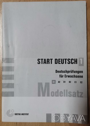 Start Duetsch 1. Deutschprüfungen für Erwachsene. Modellsatz A1
