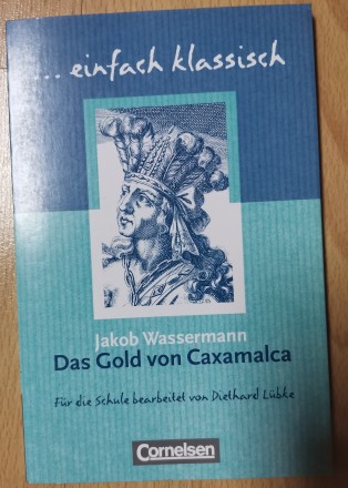 Золото Какшамалки. Книга для читання німецькою.
Jakob Wasserman. Das Gold von C. . фото 2