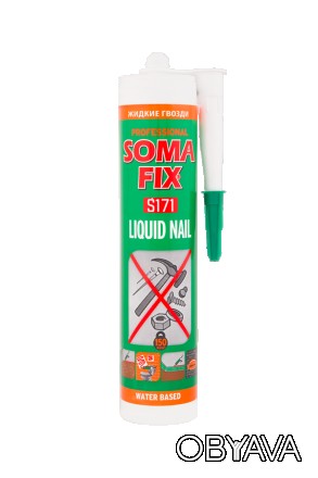 Рідкі цвяхи (Liquid Nail) Soma Fix - однокомпонентний спеціальний склад, що клеї. . фото 1