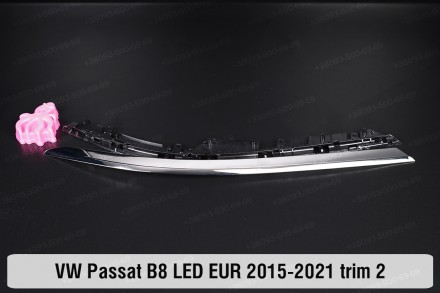 Хромована накладка на фари VW Volkswagen Passat B8 LED EUR (2015-2019) VIII поко. . фото 2
