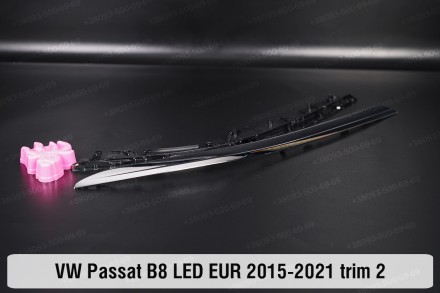 Хромированная накладка на фары VW Volkswagen Passat B8 LED EUR (2015-2019) VIII . . фото 3