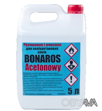 Растворитель и очиститель BONAROS Acetonowy для разбавления полиуретановых клеев. . фото 1