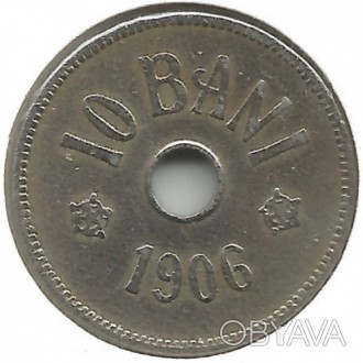 Королівство Руминія 10 бані 1906 рік №1902. . фото 1